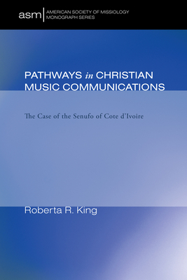 Pathways in Christian Music Communication - King, Roberta R