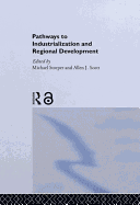 Pathways to Industrialization and Regional Development
