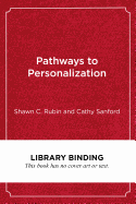 Pathways to Personalization: A Framework for School Change