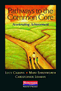 Pathways to the Common Core: Accelerating Achievement
