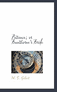 Patience; Or Bunthorne's Bride