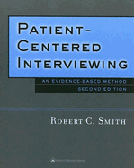 Patient-Centered Interviewing: An Evidence-Based Method