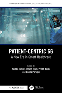 Patient-Centric 6g: A New Era in Smart Healthcare
