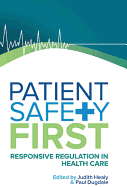 Patient Safety First: Responsive regulation in health care
