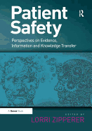 Patient Safety: Perspectives on Evidence, Information and Knowledge Transfer
