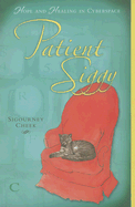 Patient Siggy: Hope and Healing in Cyberspace
