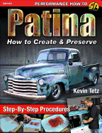 Patina: How to Create & Preserve