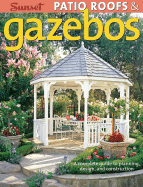 Patio Roofs & Gazebos: A Complete Guide to Planning, Design, and Construction