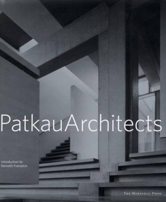 Patkau Architects - Frampton, Kenneth (Introduction by)