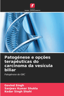 Patog?nese e op??es terap?uticas do carcinoma da ves?cula biliar