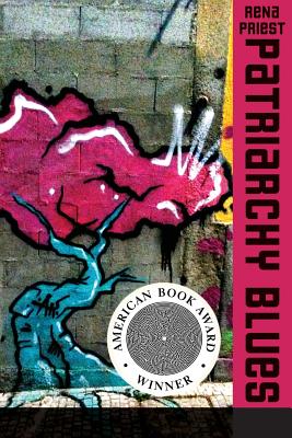 Patriarchy Blues - Priest, Rena, and Ayers, Lana Hechtman (Editor)