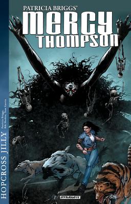 Patricia Briggs Mercy Thompson: Hopcross Jilly - Hoskin, Rik