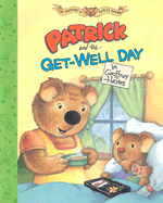 Patrick and the Get-Well Day