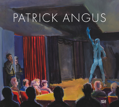 Patrick Angus - Blair Turnbaugh, Douglas (Text by), and Gisbourne, Mark (Text by)