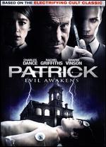 Patrick: Evil Awakens
