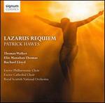 Patrick Hawes: Lazarus Requiem