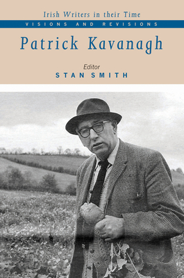 Patrick Kavanagh: Volume 1 - Smith, Stan (Editor)