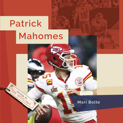 Patrick Mahomes - Bolte, Mari