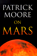 Patrick Moore on Mars