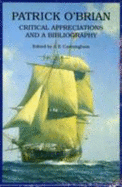 Patrick O'Brian: A Bibliography and Critical Appreciation