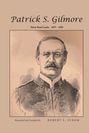 Patrick S. Gilmore
