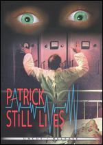 Patrick Still Lives [Uncut]