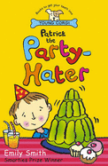 Patrick the Party-Hater