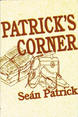 Patrick's Corner - Patrick, Sean