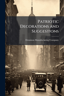 Patriotic Decorations and Suggestions