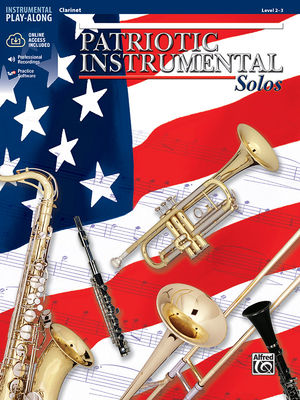 Patriotic Instrumental Solos: Clarinet, Book & Online Audio/Software - Galliford, Bill (Editor)