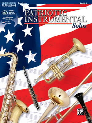 Patriotic Instrumental Solos: Trombone, Book & Online Audio/Software - Galliford, Bill (Editor)