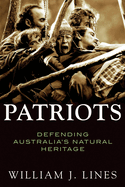 Patriots: Defending Australia's Natural Heritage