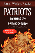 Patriots: Surviving the Coming Collapse