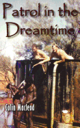 Patrol in the Dreamtime