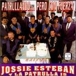 Patrullando Pero Con Fuerza 15 Exitos
