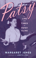 Patsy: The Life and Times of Patsy Cline