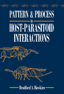 Pattern and Process in Host-Parasitoid Interactions