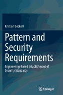 Pattern and Security Requirements: Engineering-Based Establishment of Security Standards