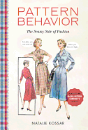 Pattern Behavior: The Seamy Side of Fashion