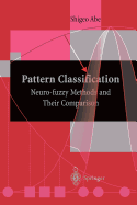 Pattern Classification: Neuro-fuzzy Methods and Their Comparison