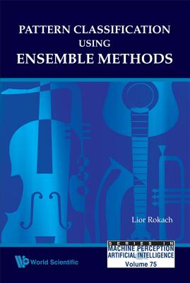 Pattern Classification Using Ense..(V75) - Rokach Lior