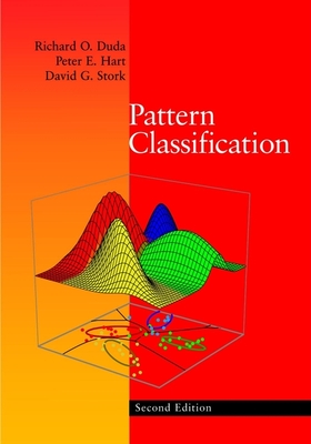 Pattern Classification - Duda, Richard O, and Hart, Peter E, and Stork, David G