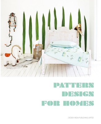 Pattern Design for Homes - Gasparotti, Francesca (Editor)