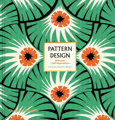 Pattern Design - Wilhide, Elizabeth (Editor)