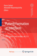 Pattern Formation at Interfaces