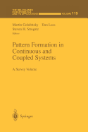 Pattern Formation in Continuous and Coupled Systems: A Survey Volume