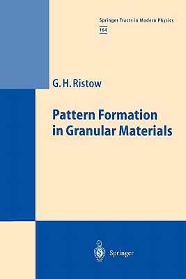 Pattern Formation in Granular Materials - Ristow, Gerald H., and Gro�mann, S. (Foreword by)