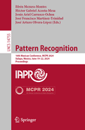 Pattern Recognition: 16th Mexican Conference, MCPR 2024, Xalapa, Mexico, June 19-22, 2024, Proceedings