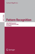 Pattern Recognition: 30th Dagm Symposium Munich, Germany, June 10-13, 2008 Proceedings