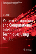 Pattern Recognition and Computational Intelligence Techniques Using MATLAB